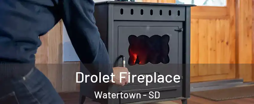  Drolet Fireplace Watertown - SD