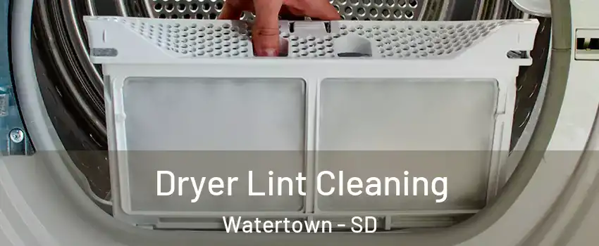  Dryer Lint Cleaning Watertown - SD