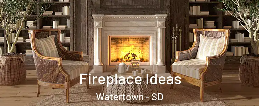  Fireplace Ideas Watertown - SD
