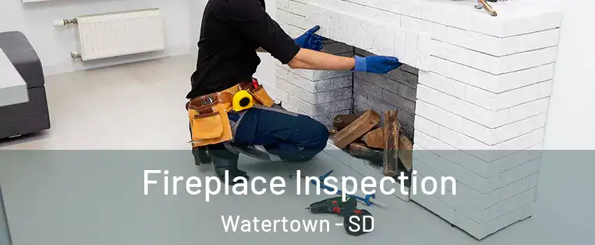  Fireplace Inspection Watertown - SD