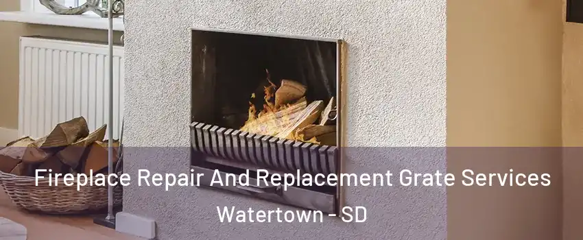  Fireplace Repair And Replacement Grate Services Watertown - SD