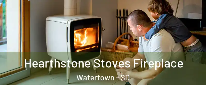  Hearthstone Stoves Fireplace Watertown - SD