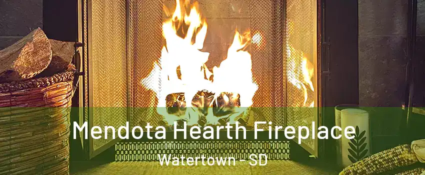  Mendota Hearth Fireplace Watertown - SD