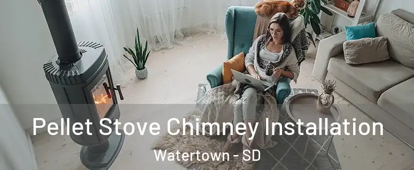  Pellet Stove Chimney Installation Watertown - SD