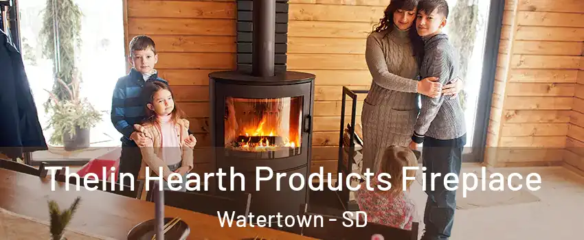  Thelin Hearth Products Fireplace Watertown - SD