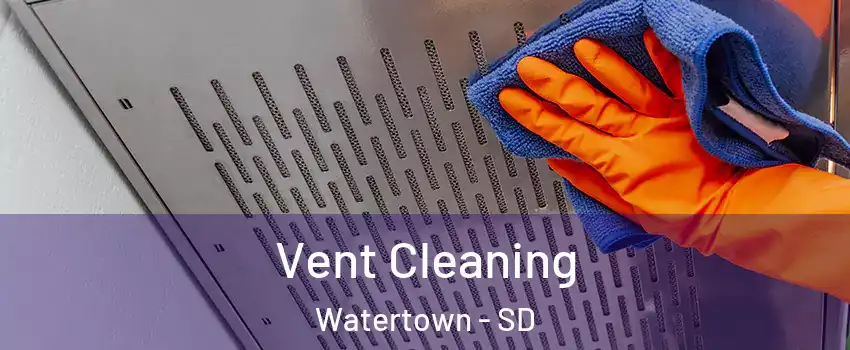  Vent Cleaning Watertown - SD